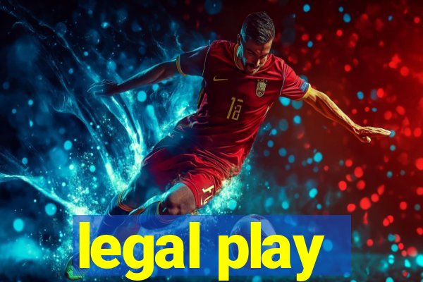 legal play